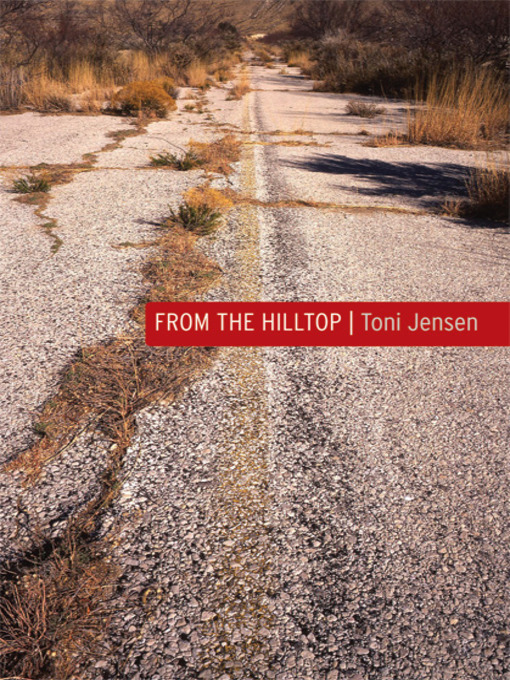 Title details for From the Hilltop by Toni Jensen - Available